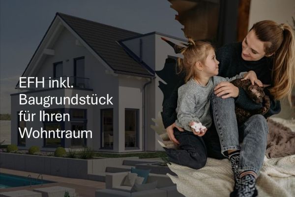 Familientraum – Glücklich leben im Eigenheim
