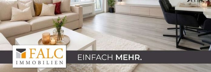 Hier fühlt sich Zuhause richtig an - FALC Immobilien