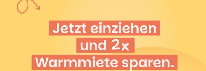 Jetzt zugreifen und Miete sparen!