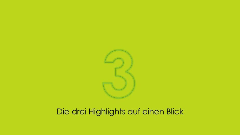 Die 3 Highlights