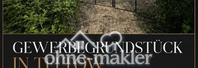 MAKLERFREI Projektstart sofort möglich: ca. 7.000 m² Gewerbegrundstück mit erteilter Baugenehmigung