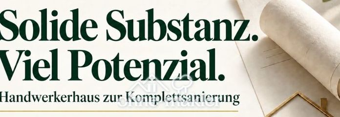 Neues Leben für solide Mauern! Handwerkerhaus zur Komplettsanierung in Dingolfing