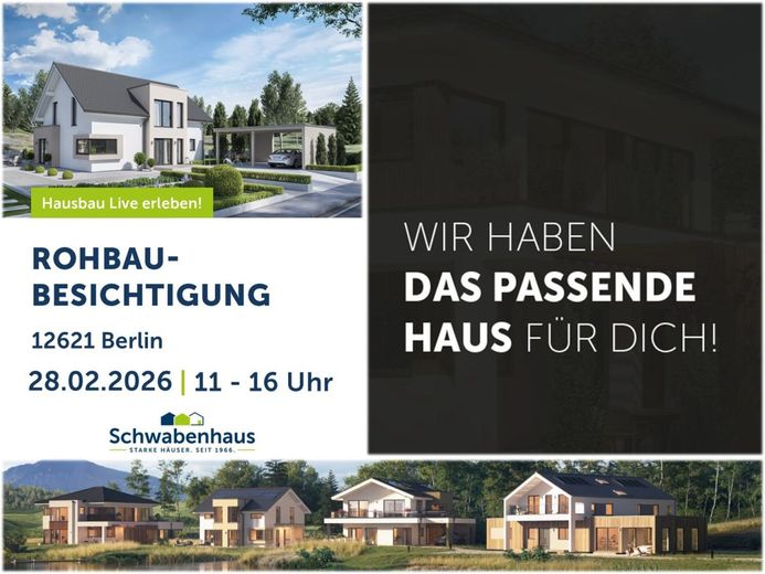 ++ Rohbaubesichtigung eines Schwabenhauses in 12621 Berlin - Interesse? ++Anmelden unter 01723023080 – Vorlage