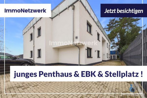 TOP***junge hochwertige Penthauswohnung mit EBK & Stellplatz***TOP