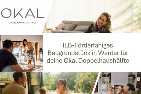 ILB-Förderung nutzen - und hier deine OKAL-Doppelhaushälfte bauen!