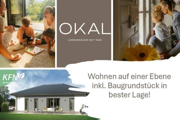 Dein Leben. Dein Zuhause. Dein OKAL Haus.