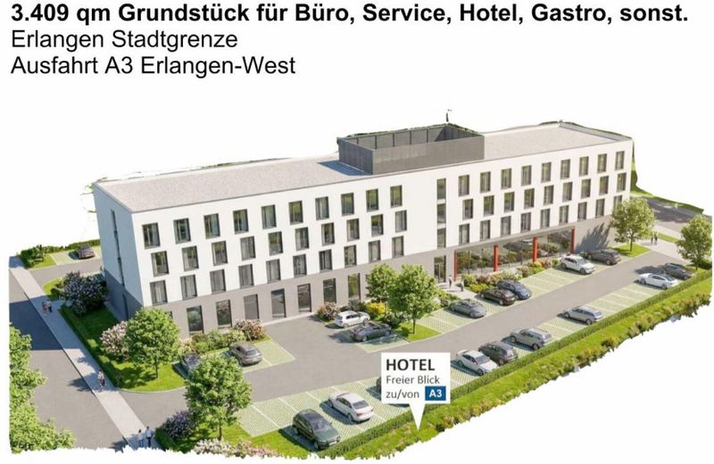 Top-Grundstück 3409 qm, A3 Erlangen-West, teilbar – Projektidee Hotel 110 Zimmer