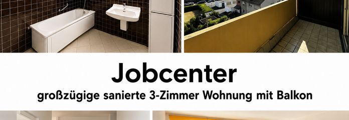 Jobcenter – جوب سنتر – Джобцентер – ¡tu nuevo piso está listo! – Wohnung